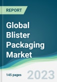Global Blister Packaging Market - Forecasts from 2023 to 2028- Product Image