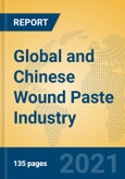 Global and Chinese Wound Paste Industry, 2021 Market Research Report- Product Image