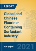 Global and Chinese Fluorine-Containing Surfactant Industry, 2021 Market Research Report- Product Image