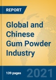 Global and Chinese Gum Powder Industry, 2021 Market Research Report- Product Image