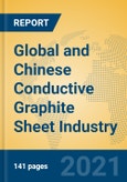 Global and Chinese Conductive Graphite Sheet Industry, 2021 Market Research Report- Product Image