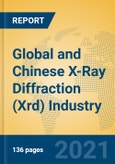 Global and Chinese X-Ray Diffraction (Xrd) Industry, 2021 Market Research Report- Product Image