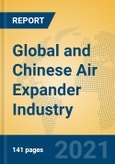 Global and Chinese Air Expander Industry, 2021 Market Research Report- Product Image