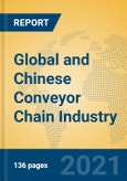Global and Chinese Conveyor Chain Industry, 2021 Market Research Report- Product Image