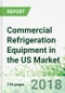 Commercial Refrigeration Equipment in the US by Product and Market, 14th Edition - Product Thumbnail Image