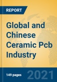Global and Chinese Ceramic Pcb Industry, 2021 Market Research Report- Product Image