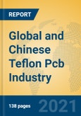 Global and Chinese Teflon Pcb Industry, 2021 Market Research Report- Product Image