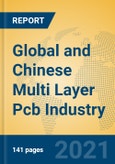 Global and Chinese Multi Layer Pcb Industry, 2021 Market Research Report- Product Image