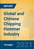 Global and Chinese Chipping Hammer Industry, 2021 Market Research Report- Product Image