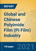 Global and Chinese Polyimide Film (Pi Film) Industry, 2021 Market Research Report- Product Image