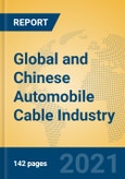 Global and Chinese Automobile Cable Industry, 2021 Market Research Report- Product Image