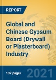 Global and Chinese Gypsum Board (Drywall or Plasterboard) Industry, 2021 Market Research Report- Product Image