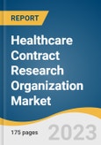 Healthcare Contract Research Organization Market Size, Share & Trends Analysis Report By Type (Drug Discovery, Pre-clinical, Clinical), By Services (Clinical Monitoring, Data Management), By Region, And Segment Forecasts, 2023-2030- Product Image