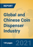 Global and Chinese Coin Dispenser Industry, 2021 Market Research Report- Product Image