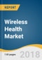 Wireless Health Market Size, Share & Trends Analysis Report By Technology (WLAN, WPAN, WiMAX, WWAN), By Component Type, By Application (Patient, Provider Specific), By End Use, And Segment Forecasts, 2018 - 2025 - Product Thumbnail Image