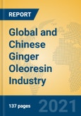 Global and Chinese Ginger Oleoresin Industry, 2021 Market Research Report- Product Image