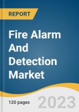 Fire Alarm And Detection Market Size, Share & Trends Analysis Report By Product (Detectors, Alarm), By Detector Type (Flame, Smoke, Heat), Alarm Type (Audible, Visual, Manual Call-points), By Application, By Region, And Segment Forecasts, 2023-2030- Product Image