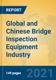 Global and Chinese Bridge Inspection Equipment Industry, 2021 Market Research Report- Product Image
