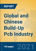 Global and Chinese Build-Up Pcb Industry, 2021 Market Research Report- Product Image
