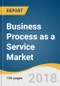 Business Process as a Service (BPaaS) Market Size, Share & Trends Analysis Report By Business Process, By Organization, By Application (BFSI, Telecom, Manufacturing, Healthcare, Government), And Segment Forecasts, 2018 - 2025 - Product Thumbnail Image