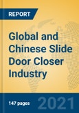 Global and Chinese Slide Door Closer Industry, 2021 Market Research Report- Product Image