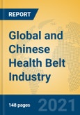 Global and Chinese Health Belt Industry, 2021 Market Research Report- Product Image