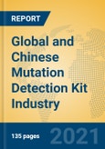 Global and Chinese Mutation Detection Kit Industry, 2021 Market Research Report- Product Image