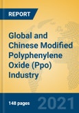 Global and Chinese Modified Polyphenylene Oxide (Ppo) Industry, 2021 Market Research Report- Product Image