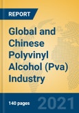 Global and Chinese Polyvinyl Alcohol (Pva) Industry, 2021 Market Research Report- Product Image