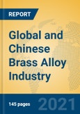 Global and Chinese Brass Alloy Industry, 2021 Market Research Report- Product Image