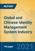 Global and Chinese Identity Management System Industry, 2021 Market Research Report- Product Image