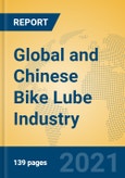 Global and Chinese Bike Lube Industry, 2021 Market Research Report- Product Image