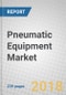 Pneumatic Equipment: Technologies and Global Markets - Product Thumbnail Image
