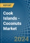 Cook Islands - Coconuts - Market Analysis, Forecast, Size, Trends and Insights - Product Image