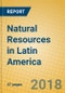 Natural Resources in Latin America - Product Thumbnail Image