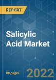 Salicylic Acid Market - Growth, Trends, COVID-19 Impact, and Forecasts (2022 - 2027)- Product Image