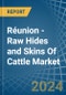 Réunion - Raw Hides and Skins Of Cattle - Market Analysis, Forecast, Size, Trends and Insights - Product Thumbnail Image