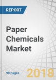 Paper Chemicals Market by Form (Specialty Chemicals, Commodity Chemicals) Type (Pulp Chemicals, Process Chemicals, Functional Chemicals), and Region (Asia Pacific, Europe, North America, Rest of World) - Global Forecast to 2023- Product Image