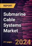Submarine Cable System Market Size and Forecasts, Global and Regional Share, Trend, and Growth Opportunity Analysis Report Coverage: By Services, Cable Capacity, Application, and Type- Product Image