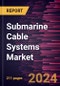 Submarine Cable System Market Size and Forecasts, Global and Regional Share, Trend, and Growth Opportunity Analysis Report Coverage: By Services, Cable Capacity, Application, and Type - Product Image