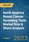 North America Breast Cancer Screening Tests Market Size & Share Analysis - Growth Trends & Forecasts (2023 - 2028) - Product Thumbnail Image