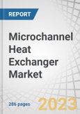 Microchannel Heat Exchanger Market by Material Type (Metal Based, Ceramic Based), Components (Condenser, Evaporator, Water Coil), Fluid-Mechanism (Single Coil, Dual Coil, Multi Coil), Type, End- Use Industry, and Region - Global Forecast to 2028- Product Image