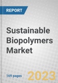 Sustainable Biopolymers: Global Markets- Product Image