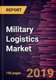 Military Logistics Market to 2027 - Global Analysis and Forecasts by Type and Mode of Transportation- Product Image