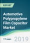 Automotive Polypropylene Film Capacitor Market - Forecasts from 2019 to 2024 - Product Thumbnail Image
