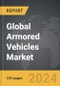 Armored Vehicles - Global Strategic Business Report - Product Image