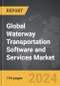 Waterway Transportation Software and Services - Global Strategic Business Report - Product Image