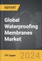 Waterproofing Membranes: Global Strategic Business Report - Product Thumbnail Image
