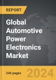 Automotive Power Electronics - Global Strategic Business Report- Product Image