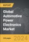 Automotive Power Electronics - Global Strategic Business Report - Product Thumbnail Image